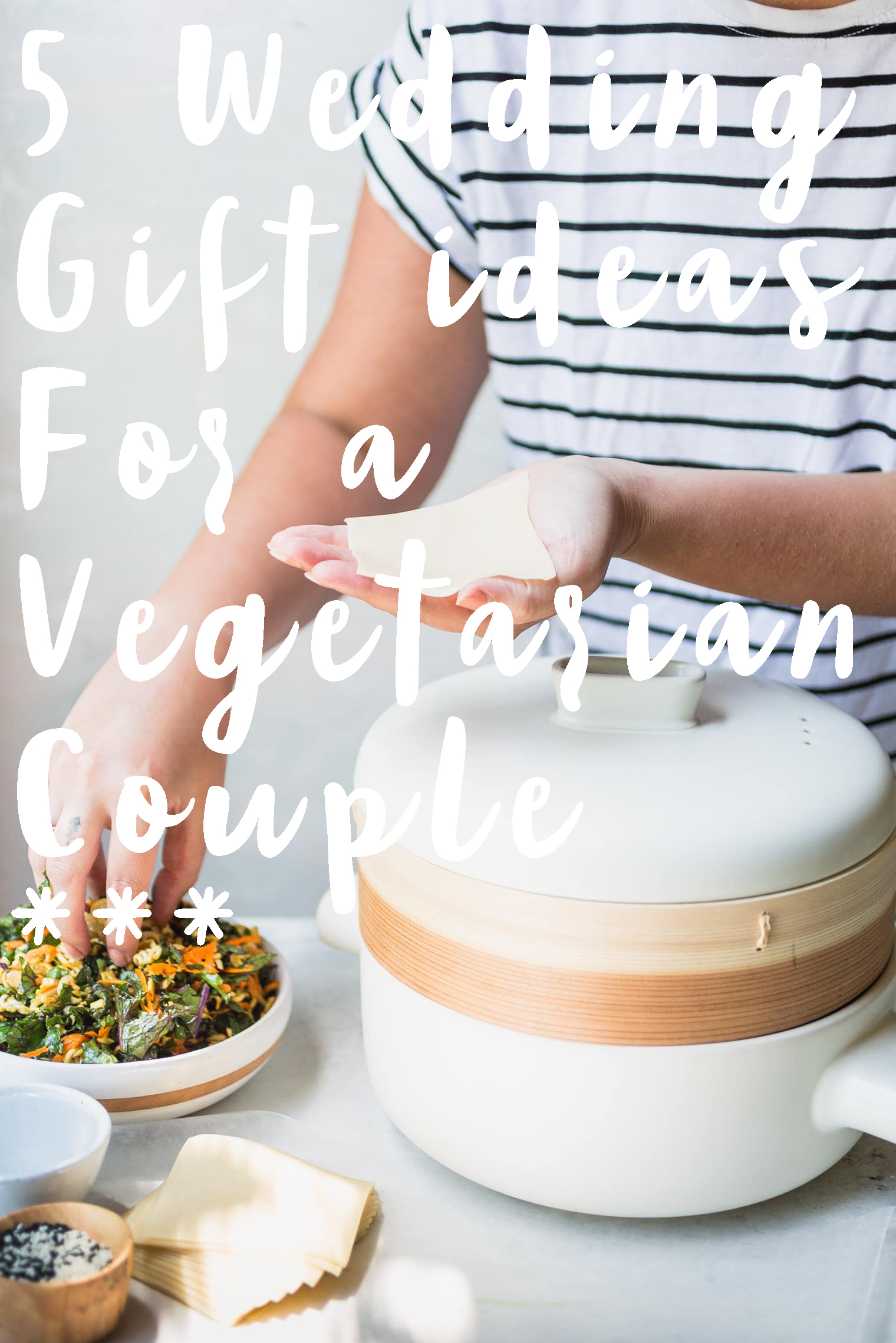 Wedding Gift Ideas For A Vegetarian Couple