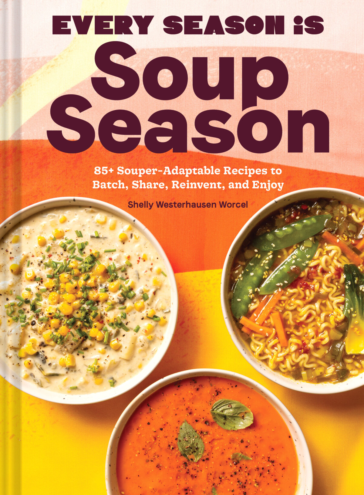ANNOUNCING MY NEWEST COOKBOOK: EVERY SEASON IS